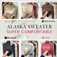 Alaska Sweater - Super Comfortable